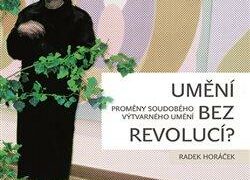 Umění bez revolucí?
